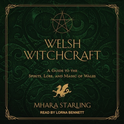 Welsh Witchcraft – omslag til lydbogen af Mhara Starling