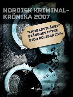 "Langarstråket" stängdes efter stor polisaktion – omslag till ljudboken av Diverse
