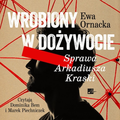 Wrobiony w dożywocie – okładka audiobooka, autor Ewa Ornacka