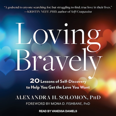 Loving Bravely – omslag til lydbogen af Alexandra H. Solomon, PhD