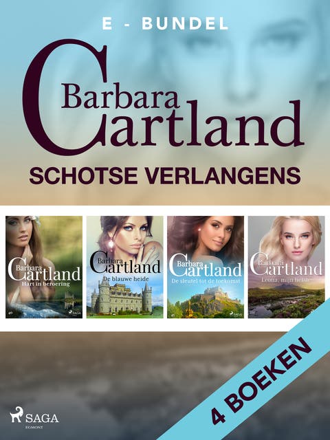 Schotse verlangens: De blauwe heide / Hart in beroering / Leona, mijn liefste / De sleutel tot de toekomst