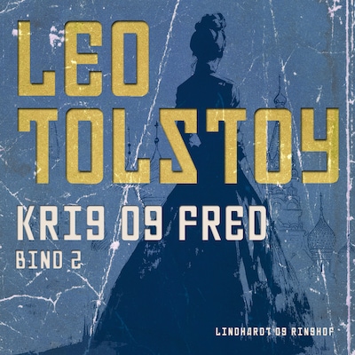 Krig og fred 2 – omslag til lydbogen af Lev Tolstoj