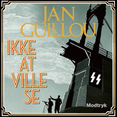Ikke at ville se – omslag til lydbogen af Jan Guillou