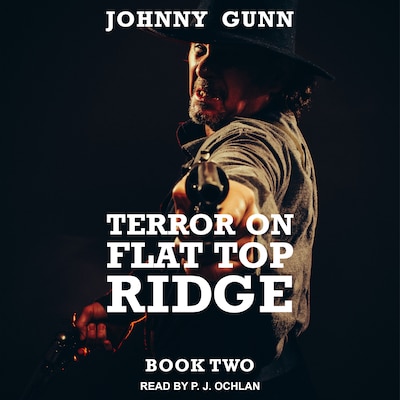 Terror On Flat Top Ridge – omslag til lydbogen af Johnny Gunn