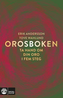 Orosboken : ta hand om din oro i fem steg