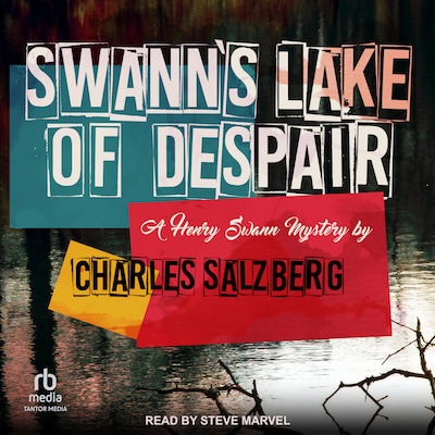 Swann's Lake of Despair – omslag til lydbogen af Charles Salzberg