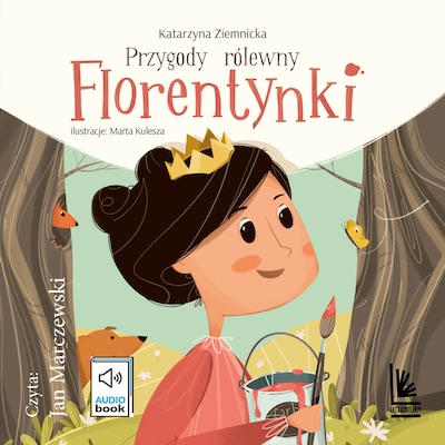 Przygody królewny Florentynki – okładka audiobooka, autor Katarzyna Ziemnicka