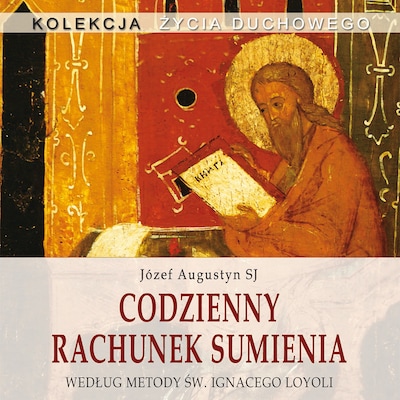 Codzienny rachunek sumienia – okładka audiobooka, autor Józef Auustyn