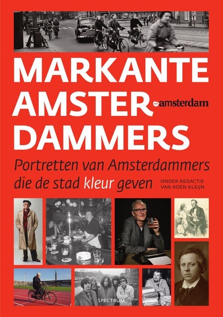 Markante Amsterdammers: Een overzicht van Amsterdammers die de stad karakter geven – omslag van het luisterboek van Koen Kleijn