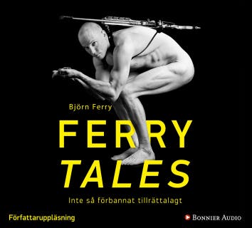Ferry tales : inte så förbannat tillrättalagt