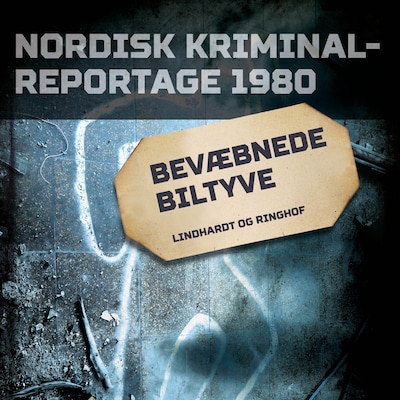 Bevæbnede biltyve – omslag til lydbogen af diverse