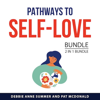 Pathways to Self-Love Bundle, 2 in 1 Bundle