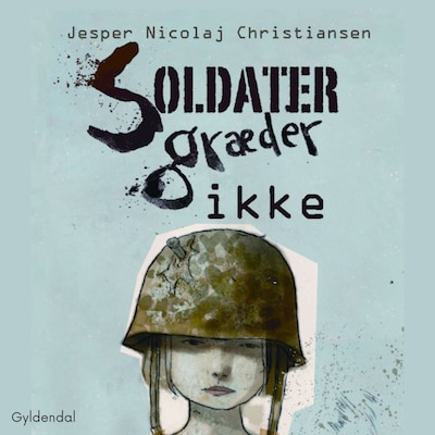 Soldater græder ikke – omslag til lydbogen af Jesper N. Christiansen