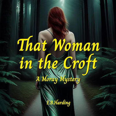 That Woman in the Croft