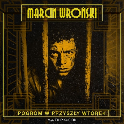 Pogrom w przyszły wtorek – okładka audiobooka, autor Marcin Wroński