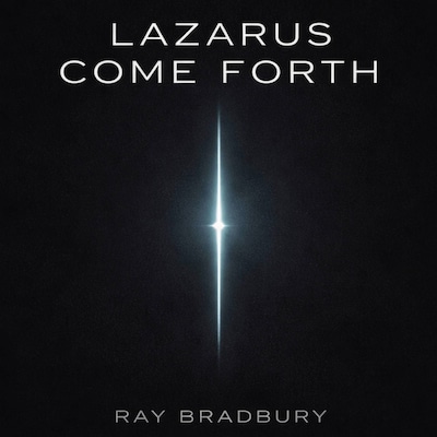 Lazarus Come Forth – omslag til lydbogen af Ray Bradbury
