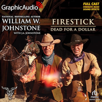 Dead For A Dollar [Dramatized Adaptation] – omslag til lydbogen af William W. Johnstone, J.A. Johnstone
