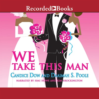 We Take This Man – omslag till ljudboken av Candice Dow, Daaimah S. Poole