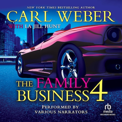The Family Business 4 – omslag till ljudboken av Carl Weber, La Jill Hunt
