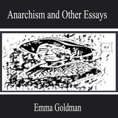 Anarchism and Other Essays