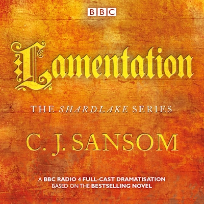 Shardlake: Lamentation – omslag til lydbogen af CJ Sansom