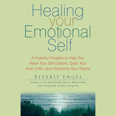 Healing Your Emotional Self – omslag til lydbogen af Beverly Engel