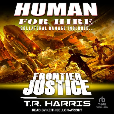 Human for Hire -- Frontier Justice – omslag til lydbogen af T.R. Harris