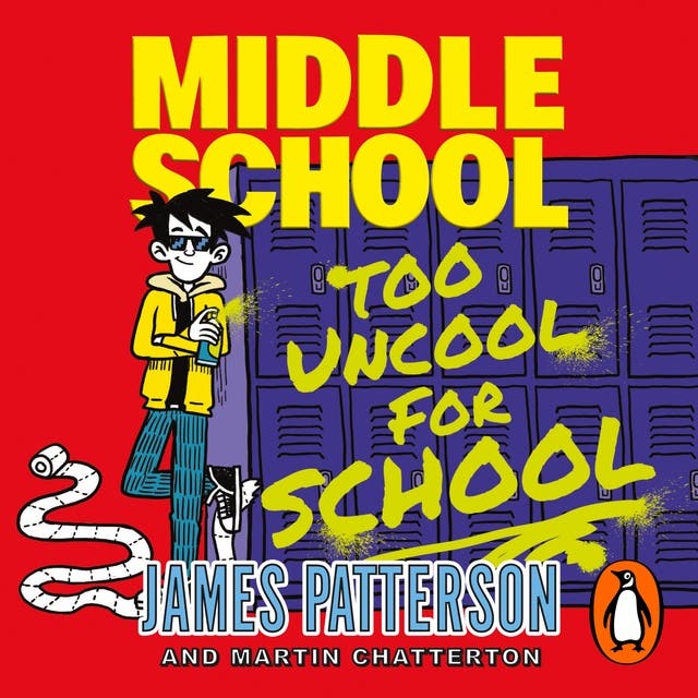 Middle School: Too Uncool for School: (Middle School 17) – omslag til lydbogen af James Patterson