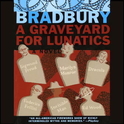 A Graveyard for Lunatics – omslag til lydbogen af Ray Bradbury