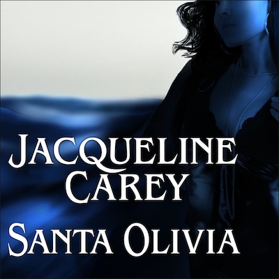 Santa Olivia – omslag til lydbogen af Jacqueline Carey