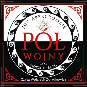 Pół wojny – okładka audiobooka, autor Joe Abercrombie