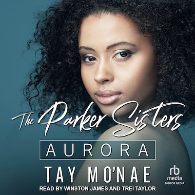 The Parker Sisters: Aurora – omslag til lydbogen af Tay Mo'nae