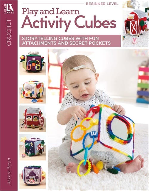 Play & Learn Activity Cubes: Storytelling Cubes to Crochet with Fun Attachments & Secret Pockets – omslag til lydbogen af Jessica Boyer