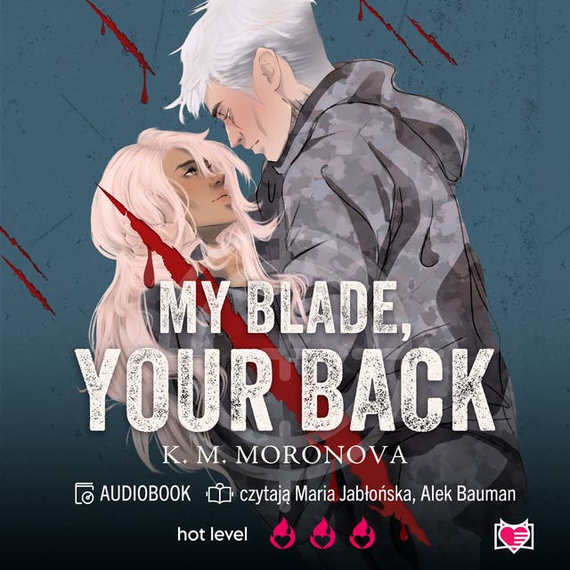 My Blade, Your Back – okładka audiobooka, autor K M Moronova