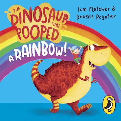 The Dinosaur that Pooped a Rainbow! – omslag til lydbogen af Tom Fletcher, Dougie Poynter