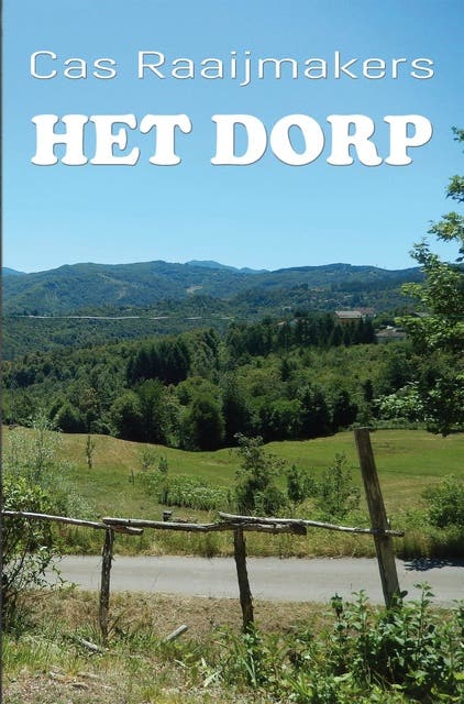 Het dorp – omslag van het luisterboek van Cas Raaijmakers