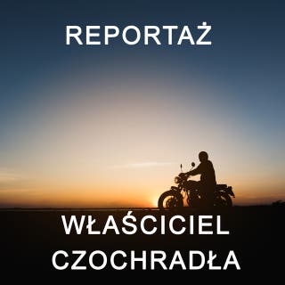 Właściciel czochradła - reportaż – okładka audiobooka, autor Fundacja Głos Ewangelii