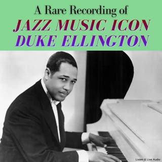 A Rare Recording of Jazz Music Icon Duke Ellington – omslag till ljudboken av Duke Ellington