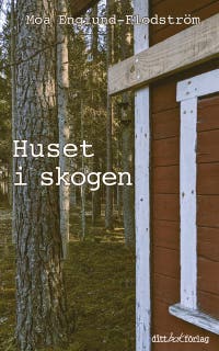 Huset i skogen – omslag till ljudboken av Moa Englund-Flodström