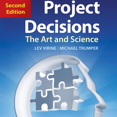 Project Decisions, 2nd Edition - The Art and Science (Unabridged)