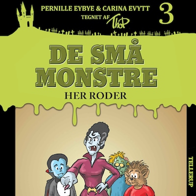 De små monstre #3: Her roder – omslag til lydbogen af Carina Evytt, Pernille Eybye