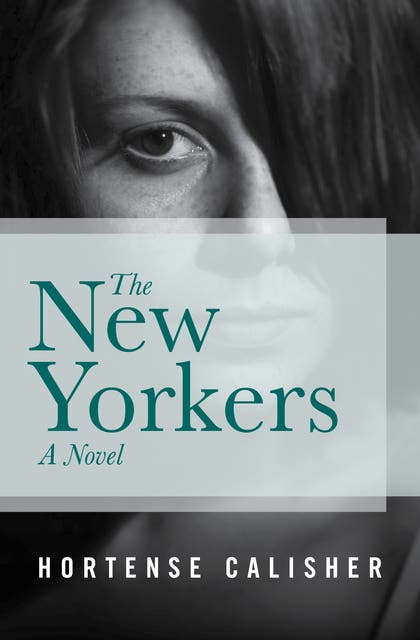 The New Yorkers: A Novel – omslag til lydbogen af Hortense Calisher