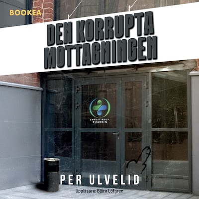 Den korrupta mottagningen