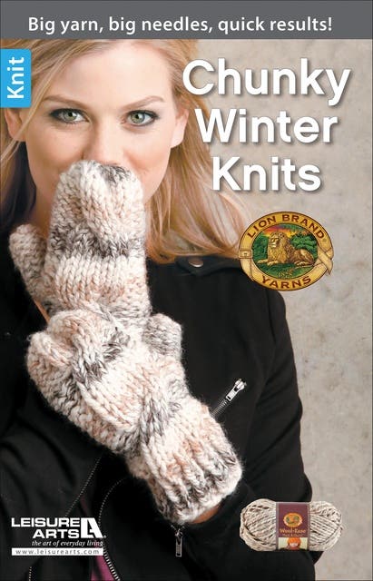 Chunky Winter Knits: Big Yarn, Big Needles, Quick Results! – omslag til lydbogen af Lion Brand