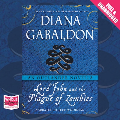 Lord John and the Plague of Zombies – omslag til lydbogen af Diana Gabaldon