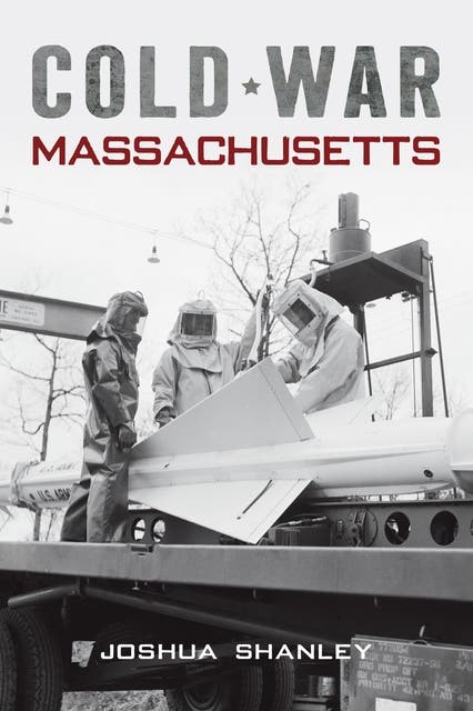 Cold War Massachusetts – omslag til lydbogen af Joshua Shanley
