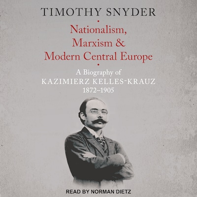 Nationalism, Marxism, and Modern Central Europe – omslag til lydbogen af Timothy Snyder