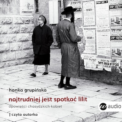 Najtrudniej jest spotkać Lilit