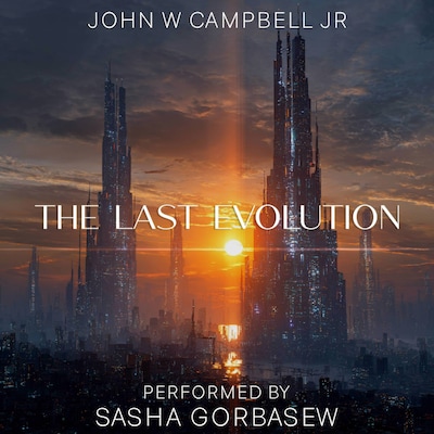 The Last Evolution – omslag til lydbogen af John W. Campbell Jr.