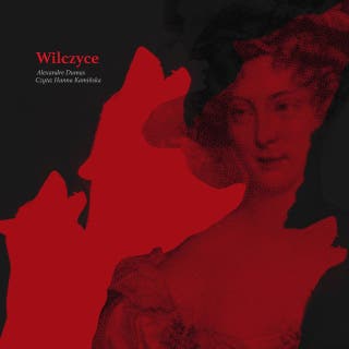 Wilczyce – okładka audiobooka, autor Alexander Dumas